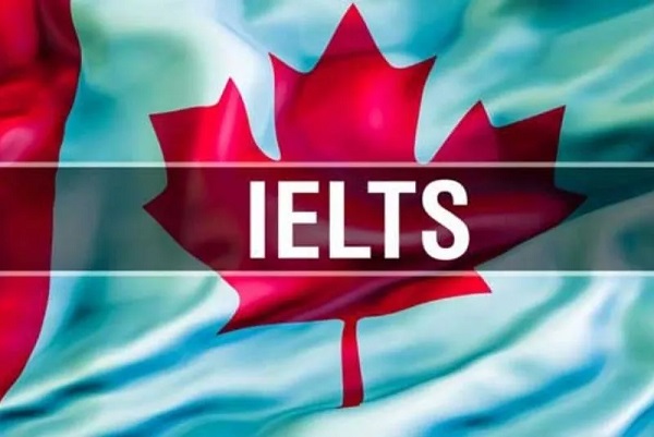 Tìm hiểu về IELTS để biết định cư Canada cần IELTS bao nhiêu