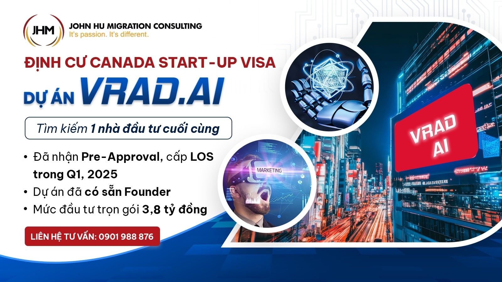Dự án Start-up Visa Canada Vrad.ai tìm kiếm 1 nhà đầu tư cuối cùng, lấy thường trú nhân Canada cả gia đình_John Hu Migration Vietnam