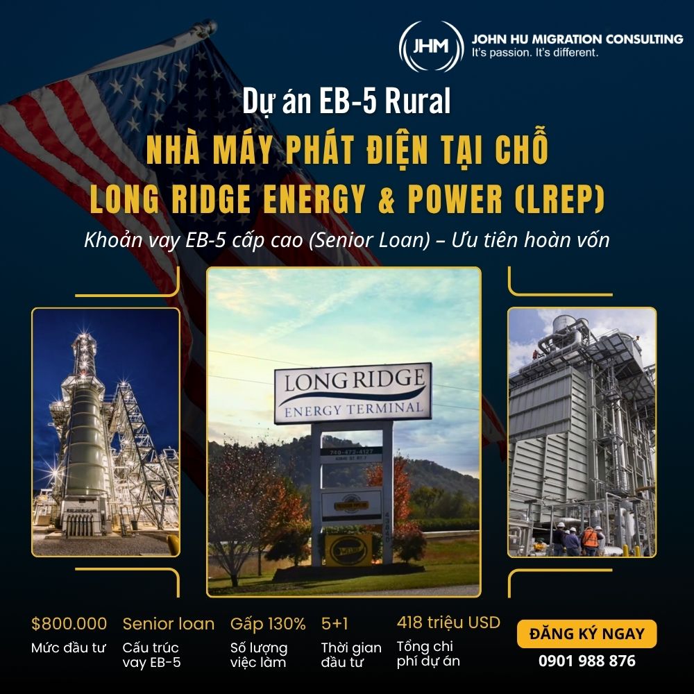 Dự án đầu tư EB-5 Nhà máy Phát điện tại chỗ Long Ridge Energy & Power (LREP)_John Hu Migration